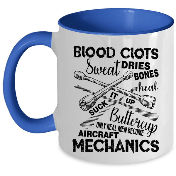 Cool Coffee Mug, Only Real Men Become Aircraft Mechanics Accent Mug