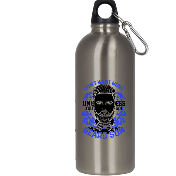Don't Want None Unless You Got Beard Son 20 oz Stainless Steel Bottle,Cool Beard Son Outdoor Sports Water Bottle