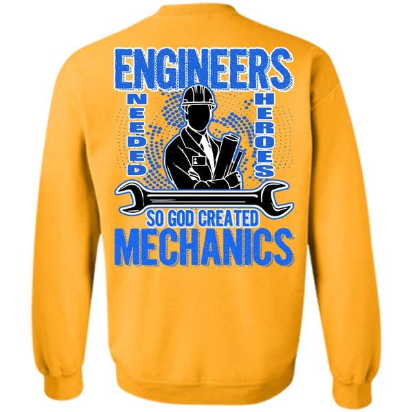 Engineers T Shirt, God Created Mechanics Sweatshirt