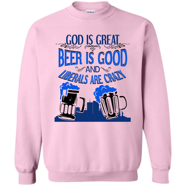 Coolest Beer Drinker T Shirt, God Is Great Sweatshirt