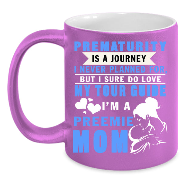 I'm A Preemie Mom Coffee Mug, I Sure Do Love My Tour Guide Coffee Cup