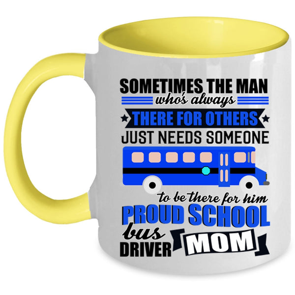 Mother Ever Coffee Mug, Proud School Bus Driver Mom Accent Mug