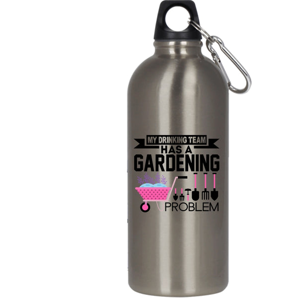 My Drinking Team Has A Gardening Problem 20 oz Stainless Steel Bottle,Funny Outdoor Sports Water Bottle