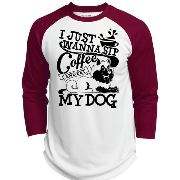 I Just Wanna Sip Coffee My Dog T Shirt, I Love My Dog T Shirt, Awesome T-Shirts  (Polyester Game Baseball Jersey)
