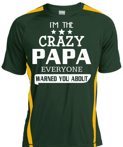 I'm The Crazy Papa Everyone Warned You About T Shirt, Father's Day T Shirt