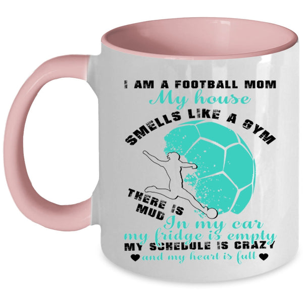 Cool Gift For Mom Coffee Mug, I Am A Football Mom Accent Mug