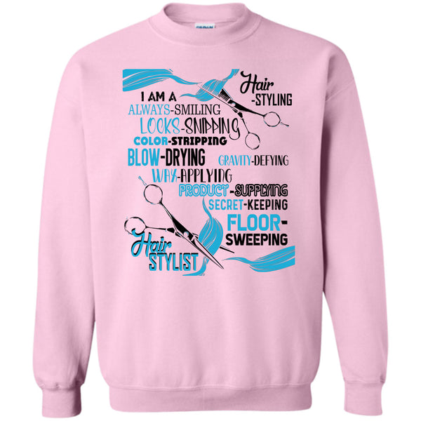 Coolest Hair Stylist T Shirt, I'm A Hair-Styling Sweatshirt