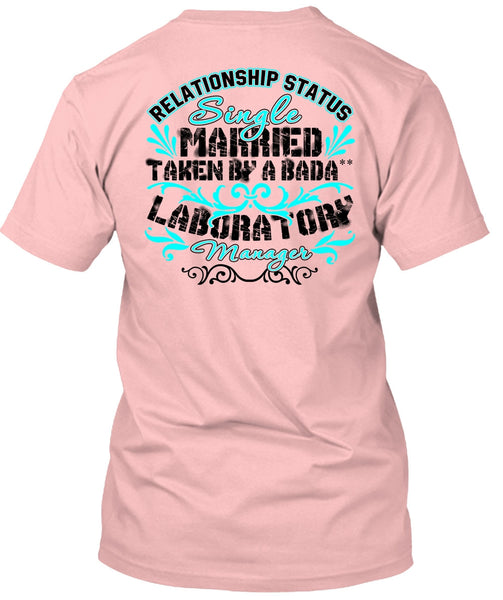 Married Taken By A Laboratory Manager T Shirt, I Love Manager T Shirt