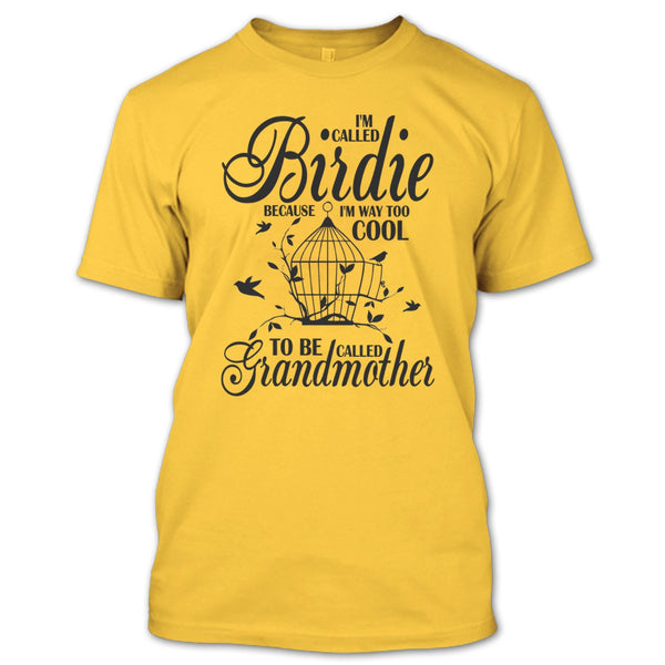 I'm Called Bird T Shirt, Coolest Bird Lover T Shirt