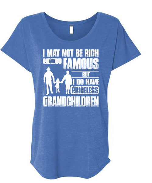 I Do Have Priceless Grandchildren T Shirt, Being A Baby T Shirt, Cool Shirt (Ladies' Triblend Dolman Sleeve)