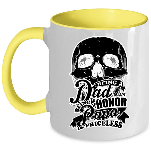 Being A Papa Is Priceless Coffee Mug, Being A Dad Is An Honor Accent Mug