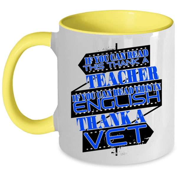Thank A Vet Coffee Mug, If You Can Read This In English Accent Mug