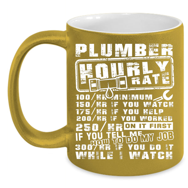 Plumber Hourly Rate Coffee Mug, Cool Job Title Coffee Cup
