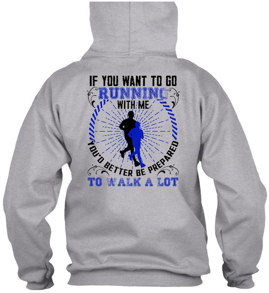 You Want To Go Running With Me T Shirt, I Love Running T Shirt
