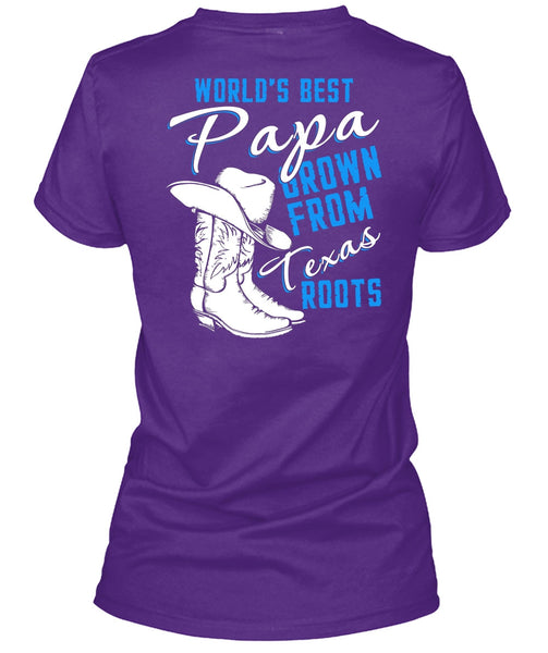 World's Best Papa T Shirt, Grown From Texas Roots T Shirt