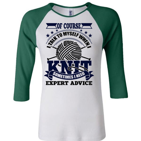 I Talk To Myself When I Knit T Shirt, I Love Knit T Shirt, Awesome T-Shirts