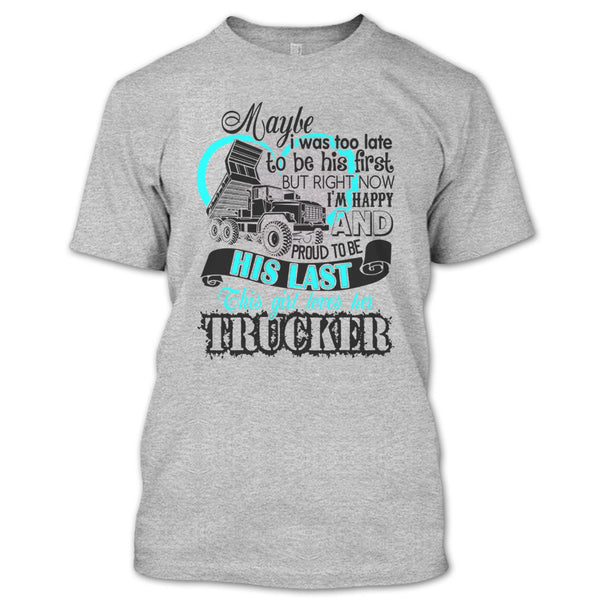 This Girls Loves Her Trucker T Shirt, I Love my Trucker T Shirt