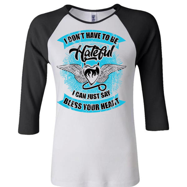 I Can Just Say Bless Your Heart T Shirt, I Love My Life T Shirt, Awesome T-Shirts