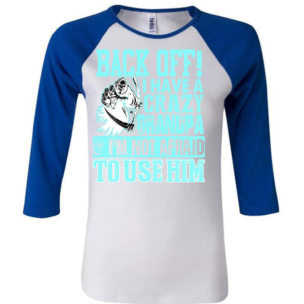 I Have A Crazy Grandpa T Shirt, I Love Grandpa T Shirt, Awesome T-Shirts