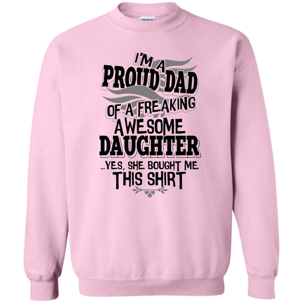 Coolest Dad Ever T Shirt, I'm A Proud Dad Sweatshirt