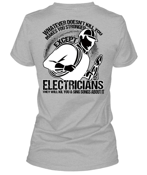 Stronger Except Electricians T Shirt, I Love Electrician T Shirt