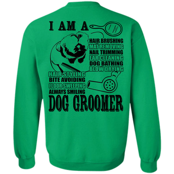 I Love Groomer T Shirt, I Am A Hair Brushing Sweatshirt