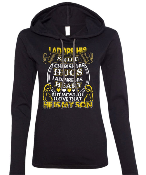 He Is My Son T Shirt, I Adore His Smile T Shirt (Anvil Ladies Ringspun Hooded)