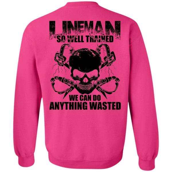 I Love Lineman T Shirt, Lineman So Well Trained Sweatshirt