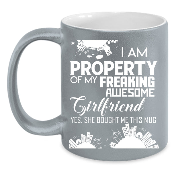 I Am Property Of My Awesome Girlfriend Coffee Mug, Cool Boyfriend Coffee Cup