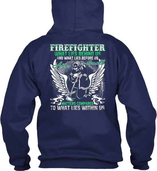 Firefighter T Shirt, Being A Firefighter T Shirt