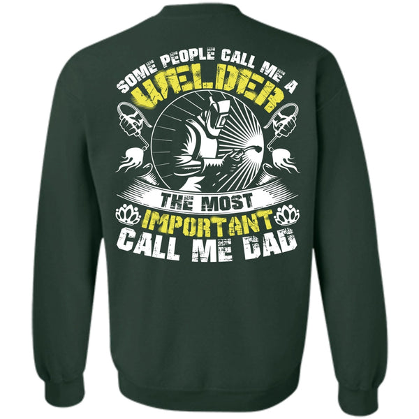 Call Me Dad T Shirt, I Love Welding Sweatshirt