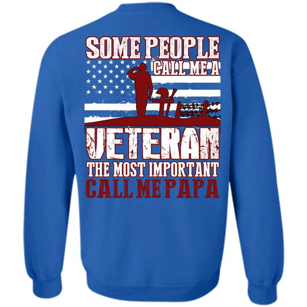 Call Me A Veteran T Shirt, I Love Papa Sweatshirt