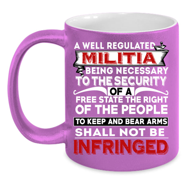 A Well Regulated Militia Coffee Mug, Cool Militia Coffee Cup