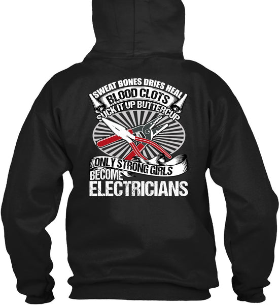 Only Strong Girls Become Electricians T Shirt, Being An Electrician T Shirt