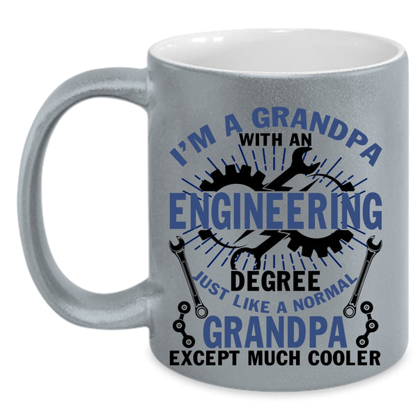Funny Coffee Mug, I'm A Grandpa With An Engineering Degree Accent Mug