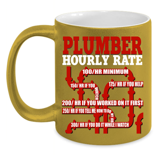 Plumber Hourly Rate Coffee Mug, Awesome Plumber Coffee Cup