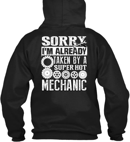 I'm Already Taken By A Mechanic T Shirt, I Love Mechanic T Shirt