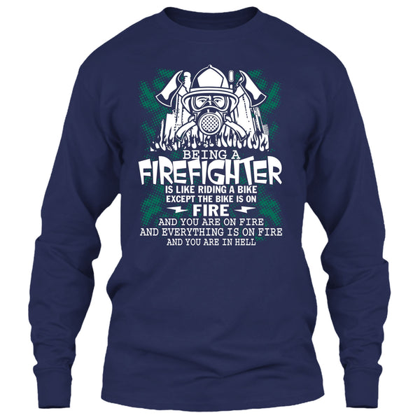 Being A Firefighter Is Like Riding A Bike T Shirt, Coolest Firerfighter T Shirt