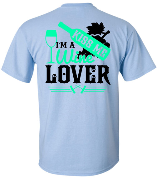 I'm A Wine Lover T Shirt, I Love Wine T Shirt