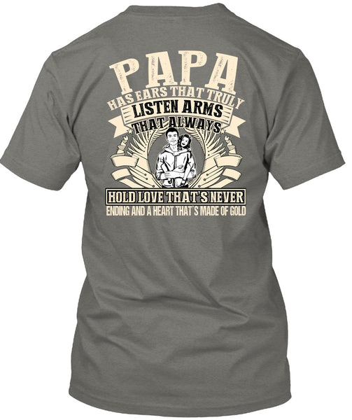 Papa Has Ears T Shirt, Made Of Gold T Shirt
