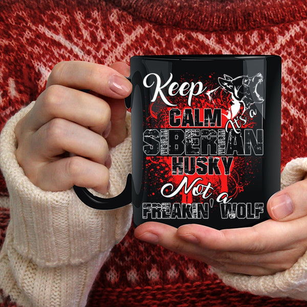 It's A Siberian Husky Not A Wolf Coffee Mug, Cute Husky Coffee Cup