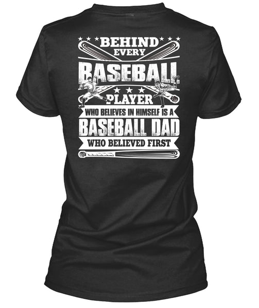 Baseball Dad T Shirt, Behind Every Baseball T Shirt
