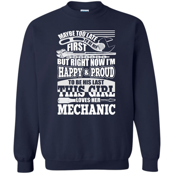 This Girl Loves Her Mechanic T Shirt, Coolest Mechanic Sweatshirt