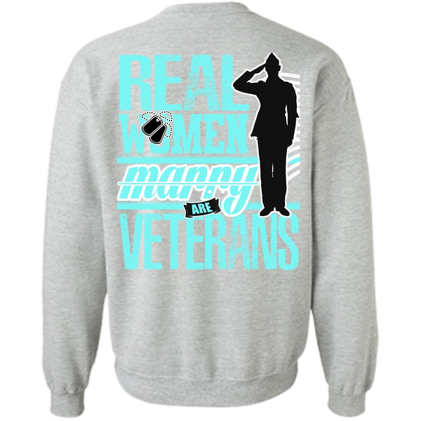 I Love Veteran T Shirt, Real Women Marry Are Veterans Sweatshirt