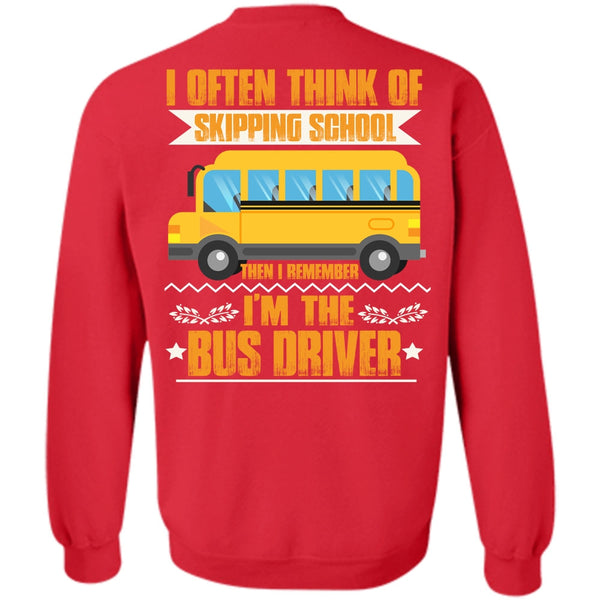 I Often Think Of Skipping School T Shirt, I Love Bus Sweatshirt