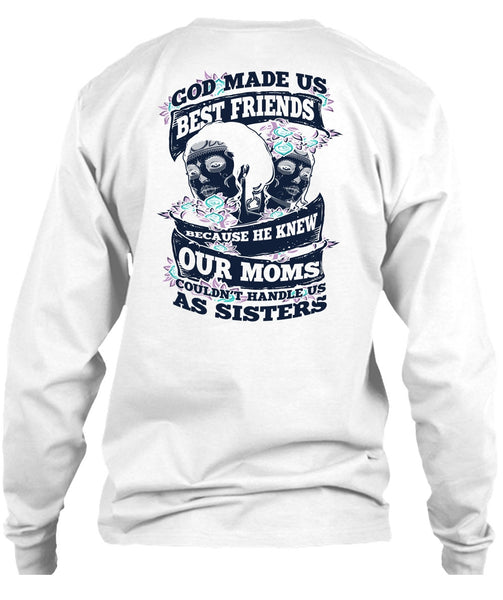God Made Us Best Friends T Shirt, I Love Sister T Shirt