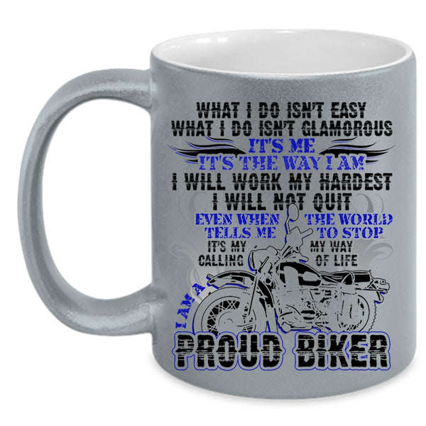 Cool Gift For Bikers Coffee Mug, I Am A Proud Biker Accent Mug