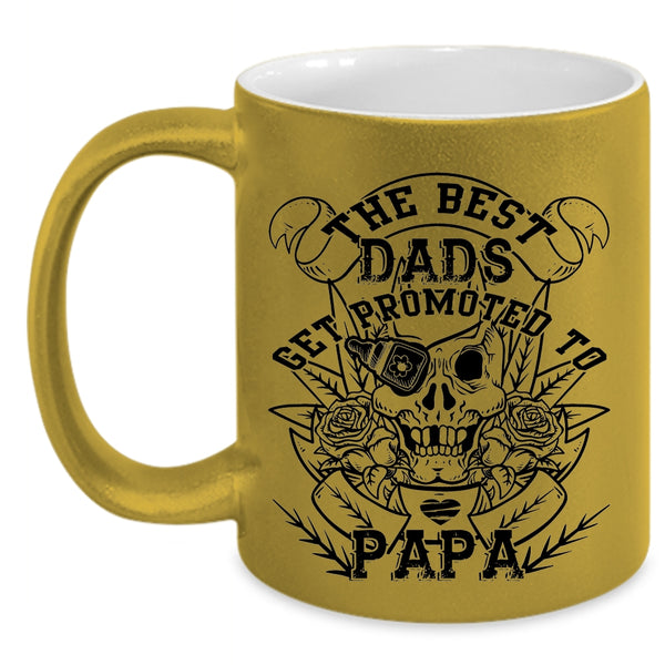 Best Dad Ever Coffee Mug, The Best Dads Get Promoted To Papa Accent Mug