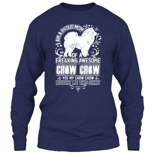 I'm A Proud Mom T Shirt, Awesome Chow Chow T Shirt