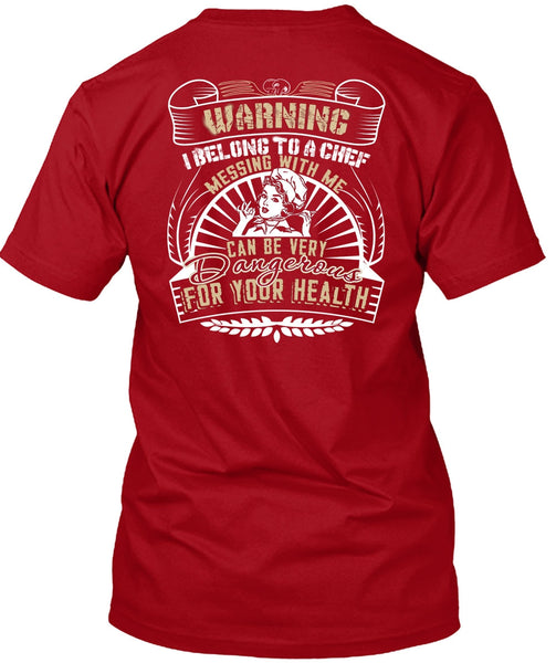 Messing With Me T Shirt, Dangerous For Your Health T Shirt